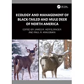 Ecology and Management of Black-Tailed and Mule Deer of North America