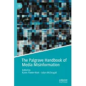 The Palgrave Handbook of Media Misinformation