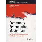 Community Regeneration Masterplan: The Five Dimensions of Sustainability: Guidelines for European Cities