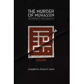 The Killing of Muhassin: The Prophet’s Third Grandson