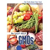Be Smart about Gmos