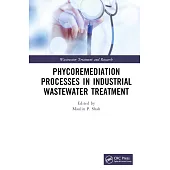 Phycoremediation Processes in Industrial Wastewater Treatment