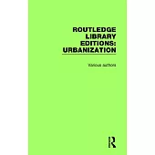 Routledge Library Editions: Urbanization