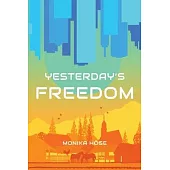 Yesterday’s Freedom