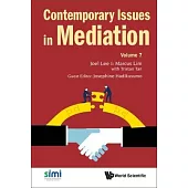 Contemporary Issues in Mediation - Volume 7