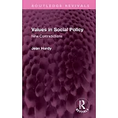 Values in Social Policy: Nine Contradictions