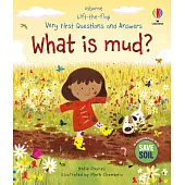 Q&A知識翻翻書：泥土是什麼?(3歲以上)Very First Questions and Answers: What is mud?