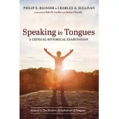 Speaking in Tongues: A Critical Historical Examination