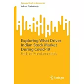 Exploring What Drives Indian Stock Market During Covid-19: Fads or Fundamentals