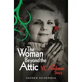 The Woman Beyond the Attic: The V.C. Andrews Story