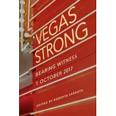 Vegas Strong: Bearing Witness 1 October 2017