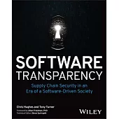 Software Transparency: Supply Chain Security in an Era of a Software-Driven Society