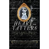 Heart in Tatters: Eunice Hunt Tripler and the Civil War