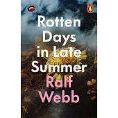 Rotten Days in Late Summer