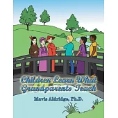 Children Learn What Grandparents Teach