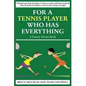 For a Tennis Player Who Has Everything: A Funny Tennis Book