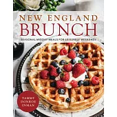 New England Brunch: Seasonal Midday Meals for Leisurely Weekends