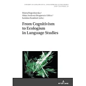 From Cognitivism to Ecologism in Language Studies