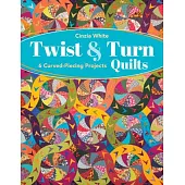 Twist & Turn Quilts
