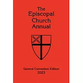 The Episcopal Church Annual 2023: General Convention Edition