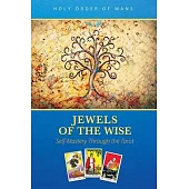 Jewels of the Wise: Self-Mastery Through the Tarot