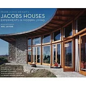 Frank Lloyd Wright’s Jacobs Houses: Experiments in Modern Living