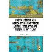 Participation and Democratic Innovation Under International Human Rights Law