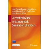 A Practical Guide to Atmospheric Simulation Chambers