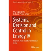 Systems, Decision and Control in Energy IV: Volume IІ. Nuclear and Environmental Safety