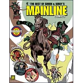 The Best of Simon & Kirby’s Mainline Comics