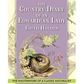 The Country Diary of An Edwardian Lady: A facsimile reproduction of a 1906 naturalist’s diary