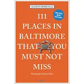 111 Places in Baltimore That You Must Not Miss