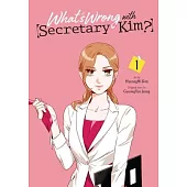 What’s Wrong with Secretary Kim?, Vol. 1