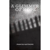 A Glimmer of Hope