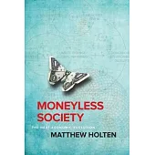 Moneyless Society: The Next Economic Evolution