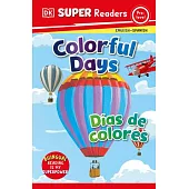 DK Super Readers Pre-Level: Bilingual Colorful Days