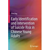 Early Identification and Intervention of Suicide Risk in Chinese Young Adults