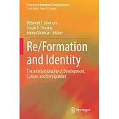 Re/Formation and Identity: The Intersectionality of Development, Culture, and Immigration