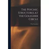 The Psychic Structures at the Goligher Circle