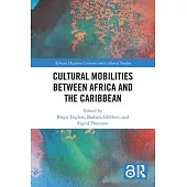 Cultural Mobilities Between Africa and the Caribbean