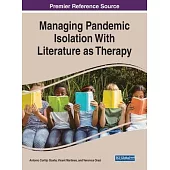 Managing Pandemic Isolation With Literature as Therapy