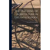 The Teaching of Agriculture in the High School