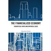 The Financialized Economy: Theoretical Views and Empirical Cases