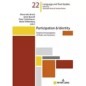 Participation & Identity; Empirical Investigations of States and Dynamics