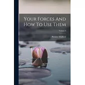 Your Forces And How To Use Them; Volume 4