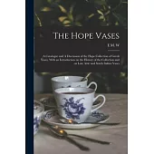 The Hope Vases: A Catalogue and A Discussion of the Hope Collection of Greek Vases, With an Introduction on the History of the Collect
