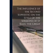 The Influence of the Second Sophistic on the Style of the Sermons of St Basil the Great