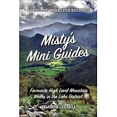 Misty’s Mini Guides: Favourite High Level Mountain Walks in the Lake District
