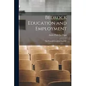 Bedrock Education and Employment: The Foundation of the Republic