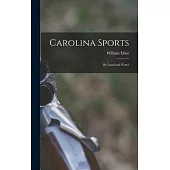 Carolina Sports: By Land and Water